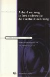 N.S. de Vries-Huiser - Arbeid en zorg in het onderwijs: de overheid een zorg