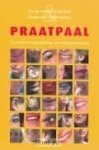 E. van Amstel - Van De Geest, M. van 't Spijker-Koster - Praatpaal praktische hulp voor het jongerenpastoraat