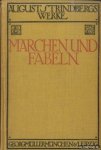 Strindberg, August - August Strindbergs Werke: Märchen und Fabeln