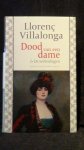 Villalonga, Llorenc, - Dood van een dame & de verleidingen.