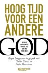 Roger Burggraeve - Hoog tijd voor een andere God