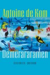 Antoine A.R. De Kom - Demerararamen