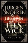 Jürgen Snoeren - De Demon van Felswyck 1 Invocatie