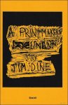 Jim Dine ; Diana Michener ; Sabine Hahn - Jim Dine : A Printmaker's Document