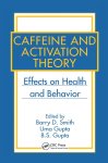 B.S. Gupta - Caffeine and Activation Theory