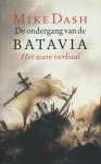 Mike Dash - De ondergang van de Batavia het ware verhaal