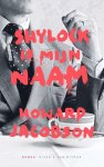 Howard Jacobson - Shylock is mijn naam