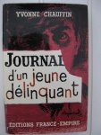 Chauffin, Yvonne - Journal d'un jeune délinquant.