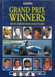 Denis Jenkinson, Nigel Roebuck, Alan `henry, Maurice Hamilton, Steve Small - Grand Prix Winners. Racing Heroes from Fangio to Hill