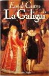 Eve de Castro - La Galigaï