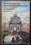 FUCHS, J.M., - Shell journaal van Nederlandse stadspoorten.