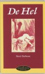Henri Barbusse - De Hel Met een nawoord van Martin Ros
