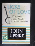John Updike - Licks of Love, Short Stories and a Sequel ‘Rabbit Remembered’