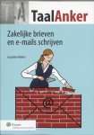 Jacqueline Mahieu - TaalAnker hoe formuleer ik het? 085 -   Zakelijke brieven en e-mails schrijven