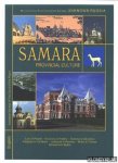 Skobelev, Prof. V.P. - Samara, provincial culture. An illustrated survey of the city and the region