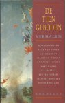 Ohlsen, Ronoald; Cees Van Hoore; Cola Debrot; Maarten 't Hart; Annafiet Jonker; Bart Koene; F.L. Bastet; Kester Freriks; Marijke Höweler; Hafid Bouazza - De tien geboden