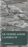 Minderhoud, G. - De Nederlandse landbouw