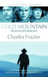 Charles Frazier 37660 - Cold mountain De blauwe bergen