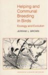 Jerram L. Brown - Helping and Communal Breeding in Birds