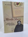 Hille, H. - Blinde Marie / levensgeschiedenis van Maria Pieternella de Doelder. (1875 - 1969)