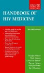 Douglas Wilson, Mark Cotton, Linda-Gail Bekker, Tammy Meyers, Francois Venter, Gary Maartens - Handbook of HIV Medicine