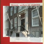 Kuipers, Carolijn; Emma van Oudheusden (red.) - Wonen, werken en studeren aan de gracht. Twintig Jaar Studenten op het van Brants Rus Hofje