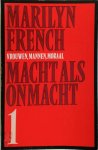 Marilyn French, Piet Verhagen - Macht als onmacht vrouwen, mannen, moraal