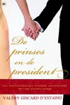 Valéry Giscard D'Estaing, Giscard d'Estaing, Valéry - De prinses en de president