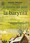 Troyat, Henri - La lumière des justes II: La barynia. Roman