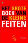 Peter Smit - Het grote boek van de kleine feiten een bizarre verzameling lijstjes en wetenswaardigheden