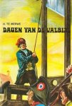 Merwe, H. te - Dagen van de valbijl Merwe, H. te - Dagen van de valbijl