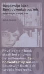 Büch, Boudewijn - Een boekenkast op reis. Büch, Boudewijn - Een boekenkast op reis.