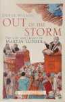 Derek Wilson - Out of the Storm The Life and Legacy of Martin Luther
