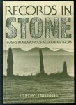 Clive Ruggles, Alexander Thom - Records in stone : papers in memory of Alexander Thom