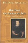 Gonin, M.-F. - De drie spiegels. Het leven van Idelette de Bure. Echtgenote van Johannes Calvijn