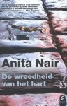 Anita Nair - De wreedheid van het hart