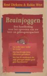 R. / WEST, R. Diekstra - Brainjoggen een handleiding voor het opvoeren van uw leer- en geheugencapaciteit
