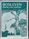 Jonge, J. de - Jetses, C. (ill.) - bosleven