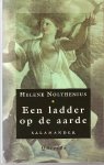 Nolthenius (prof. dr. Helene Wagenaar-Nolthenius Amsterdam, 9 april 1920 - aldaar, 22 april 2000), Hélène Francisca - Een ladder op aarde - Speelt in Verona in de veertiende eeuw. Nolthenius (prof. dr. Helene Wagenaar-Nolthenius Amsterdam, 9 april 1920 - aldaar, 22 april 2000), Hélène Francisca - Een ladder op aarde - Speelt in Verona in de veertiende eeuw.