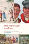 John Landwehr - Hoe wij vroeger speelden... honderd negentiende-eeuwse kinderspellen