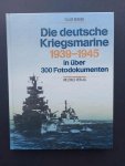 Bekker, Cajus - Die deutsche Kriegsmarine, 1939-1945