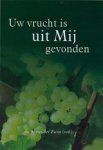A. van der Zwan - Uw vrucht is uit mij gevonden A. van der Zwan - Uw vrucht is uit mij gevonden