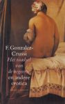 GONZALEZ-CRUSSI, F. - Het raadsel van de begeerte en andere erotica.