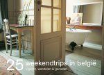 E. Brik, Petra de Hamer - 25 Weekendtrips In Belgie