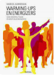 Karreman, M. - Warming ups en energizers / voor groepen, teams en grote bijeenkomsten
