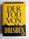 Rodenberger, Axel - Der Tod von Dresden, Ein Bericht über das Sterben einer Stadt Rodenberger, Axel - Der Tod von Dresden, Ein Bericht über das Sterben einer Stadt