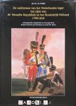 F.G. de Wilde - De uniformen van het Nederlandse leger ten tijde van de Bataafse Republiek en het Koninkrijk Holland 1795 - 1810