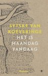 Sytske Frederika Van Koeveringe - Het is maandag vandaag