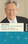 KÜNG, HANS - Einführung in den christlichen Glauben. Das Apostolische Glaubensbekenntnis -Zeitgenossen erklärt