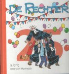 Muylwijck, Jesse van - De Rechter is jarig - Jubileumboek